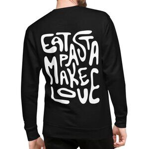 NWOT Eat Pasta Make Love! EPML Joe Sasto Exclusive Limited Edition Sweatshirt